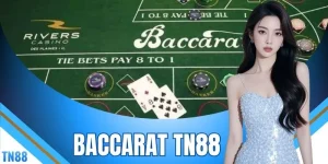Luật Chơi Baccarat TN88 Chi Tiết Giúp Thắng 90% Mọi Ván