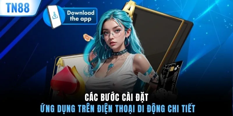 Các bước cài đặt ứng dụng trên điện thoại di động chi tiết