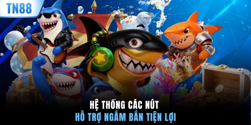 Hệ thống các nút hỗ trợ ngắm bắn tiện lợi