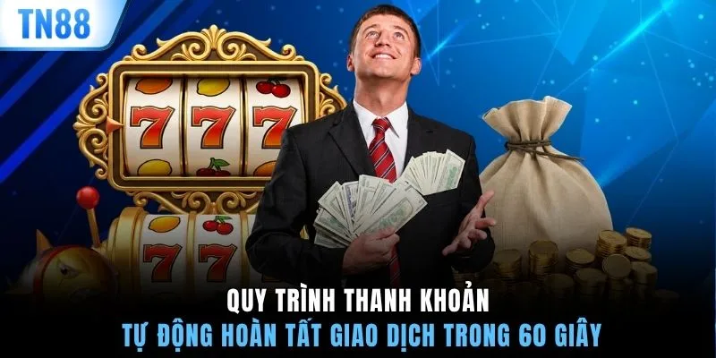 Quy trình thanh khoản tự động hoàn tất giao dịch trong 60 giây