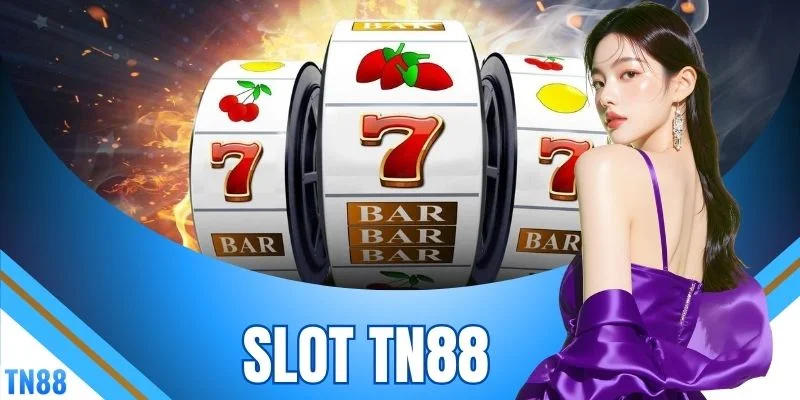 Slot TN88 - Jackpot 5 Tỷ Đồng Là Điểm Nóng Của Sảnh
